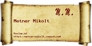 Metner Mikolt névjegykártya